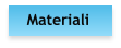 Materiali