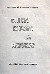 Chi ha rubato la natura?