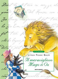 Lyman Frank Baum, "Il meraviglioso Mago di Oz", traduzione di Masolino D'Amico, illustrazioni di Giuliano Lunelli,
Milano: Mondadori, 2007